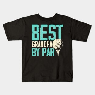 Best Grandpa By Par T Shirt For Women Men Kids T-Shirt